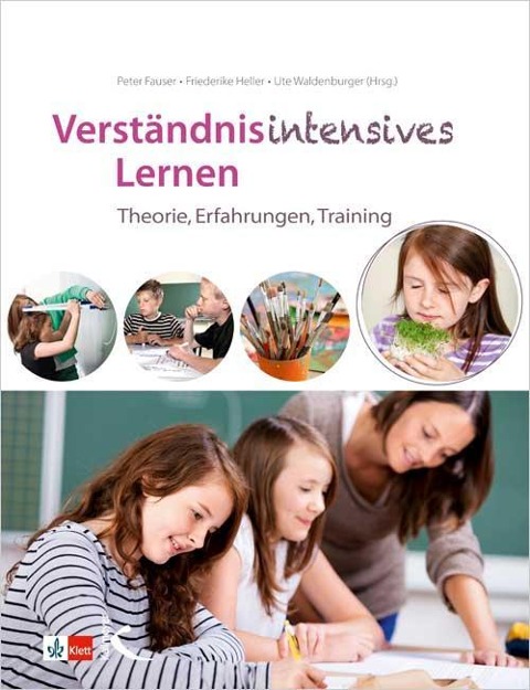 Verständnisintensives Lernen von Peter Fauser, Friederike Heller und Ute Waldenburger